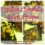 Green Divas Foodie-Phile: Creative Chocolate Bark collage
