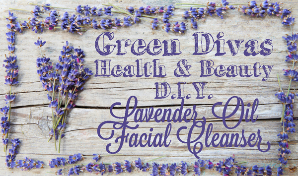 green divas health & beauty DIY lavender facial oil