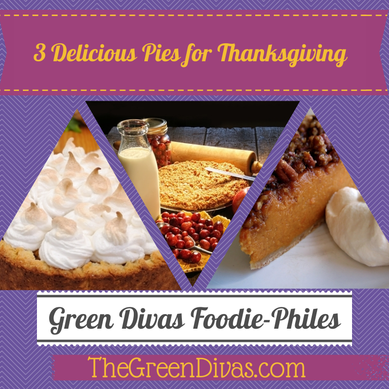 Green divas foodie-phile thanksgiving pie post image