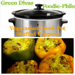 green divas foodie-phile vegetarian crock pot stuffed peppers