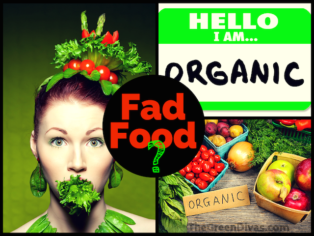 Is organic food Fad Food