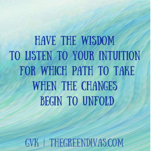 Have the wisdom to listen to your