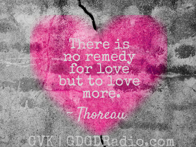 remedy for love quote by thoreau
