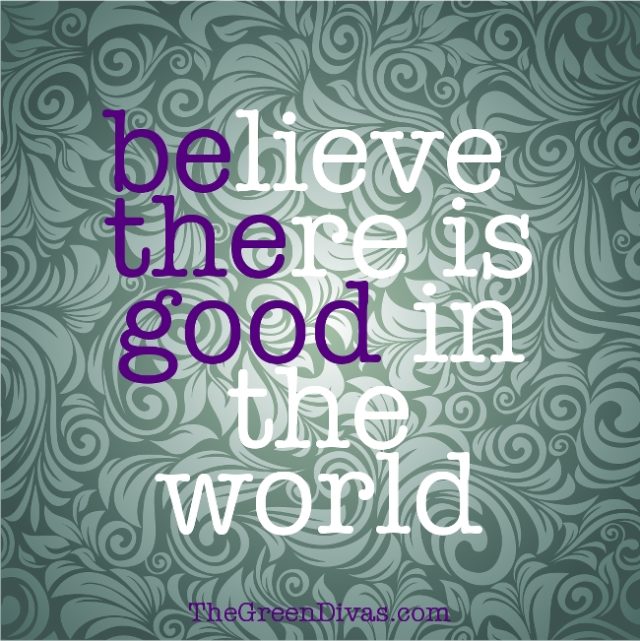 Be The Good quote on the green divas
